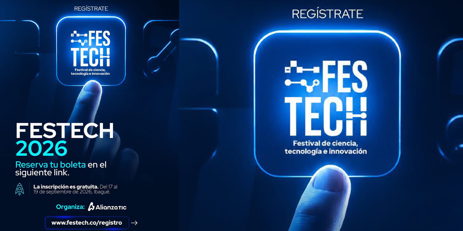 Festech 2026, el 17 y 18 de septiembre en Ibagué